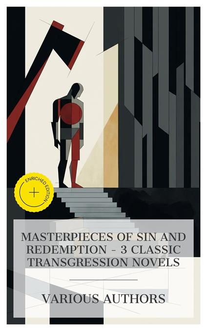 Masterpieces of Sin and Redemption – 3 Classic Transgression Novels