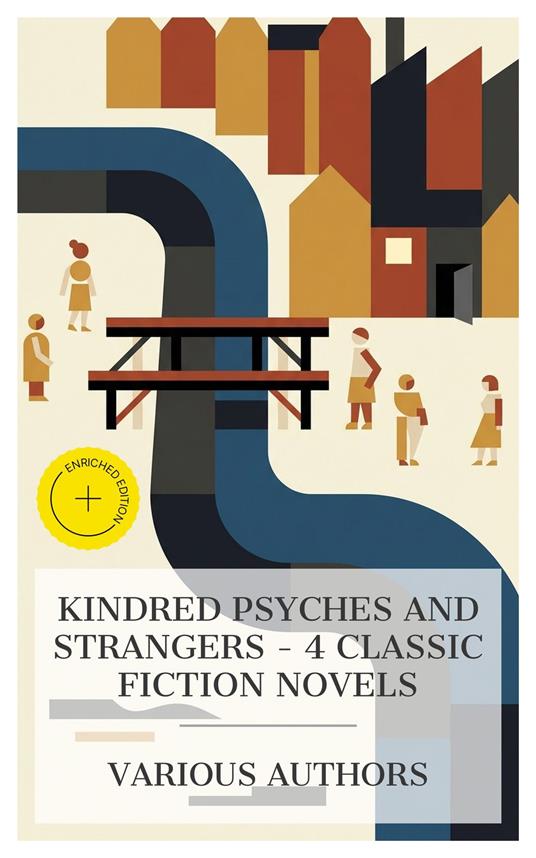 Kindred Psyches and Strangers – 4 Classic Fiction Novels