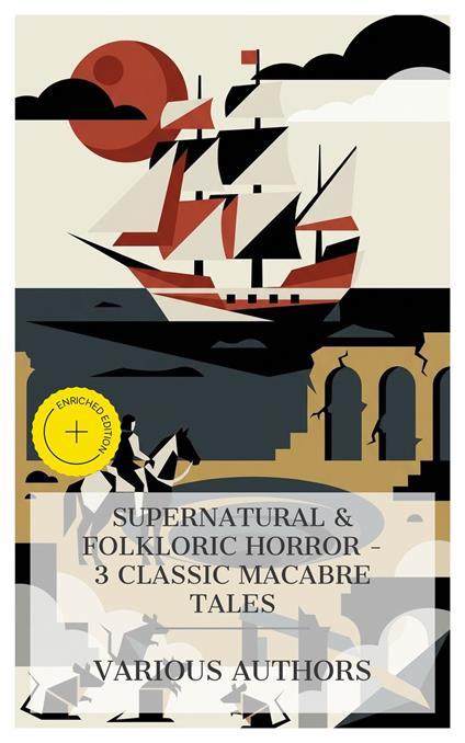 Supernatural & Folkloric Horror – 3 Classic Macabre Tales