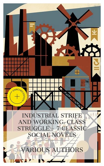 Industrial Strife and Working-Class Struggle – 7 Classic Social Novels