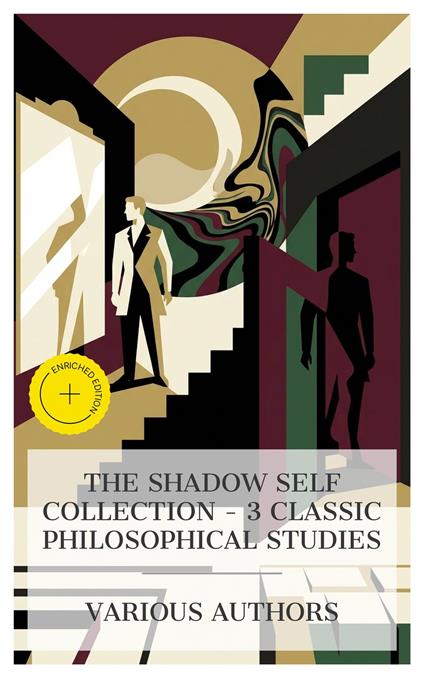 The Shadow Self Collection - 3 Classic Philosophical Studies