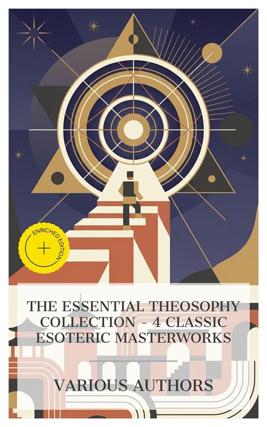 The Essential Theosophy Collection – 4 Classic Esoteric Masterworks