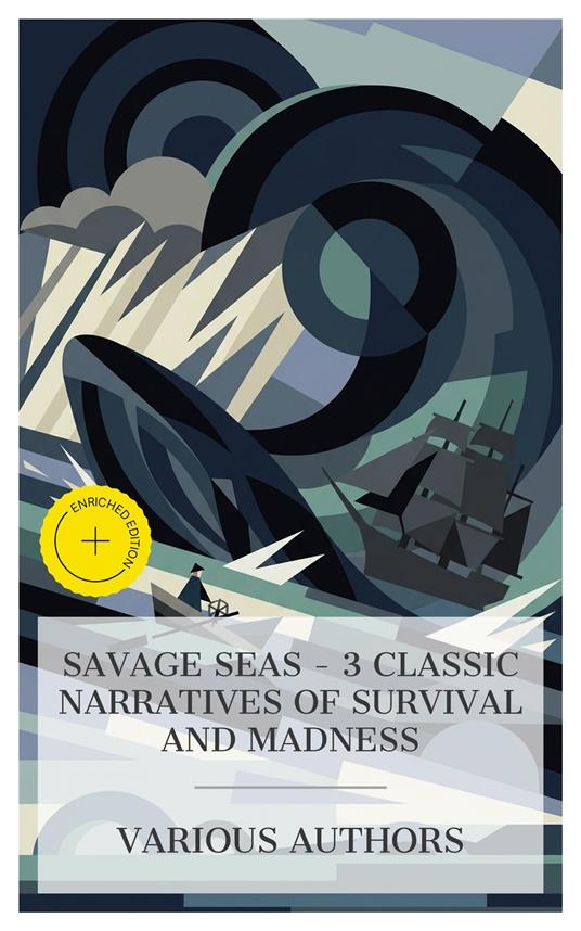 Savage Seas – 3 Classic Narratives of Survival and Madness