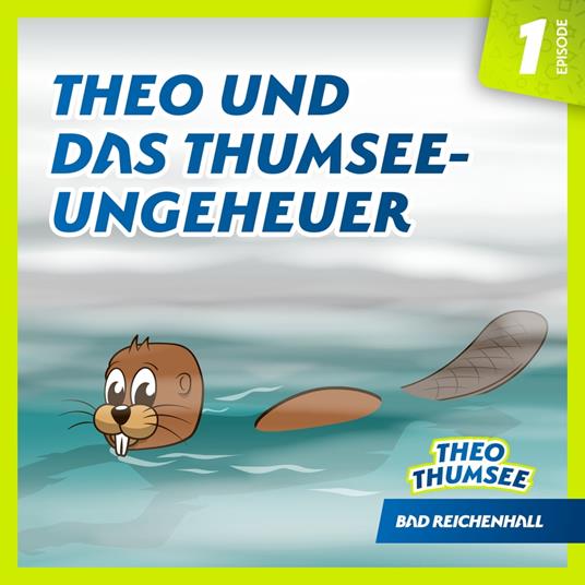 Theo und das Thumsee-Ungeheuer (Episode 01)