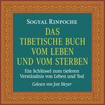 Das tibetische Buch vom Leben und vom Sterben
