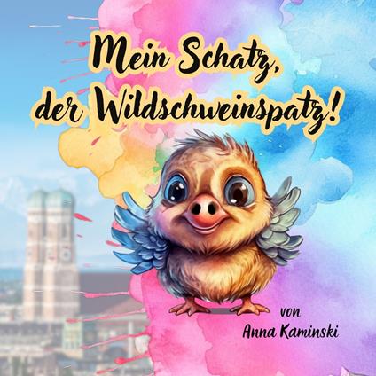 Mein Schatz, der Wildschweinspatz!