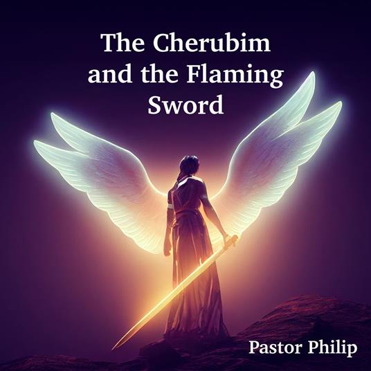 The Cherubim and the Flaming Sword