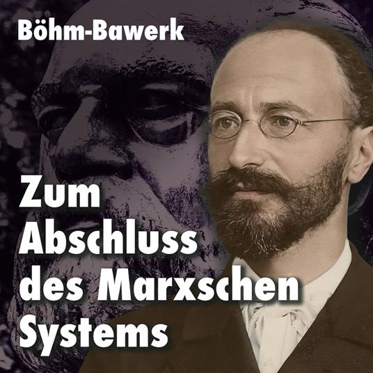 Zum Abschluss des Marxschen Systems