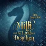 Milli und das Lied des Drachen