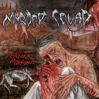 Ravenous Murderous (LP Red) - Vinile LP di Murder Squad