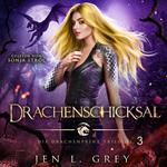 Drachenschicksal - Die Drachenprinz Saga 3 - Romantasy Hörbuch