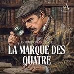La Marque des quatre. Sherlock Holmes - Livre Audio
