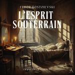 L'Esprit souterrain - Livre Audio