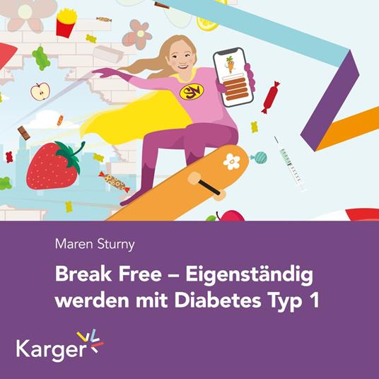 Break Free – Eigenständig werden mit Diabetes Typ 1