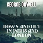 Down and Out in Paris and London