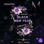 Black New Year: Das Flimmern sind wir