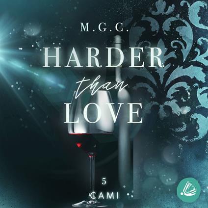 Harder Than Love 5: Cami