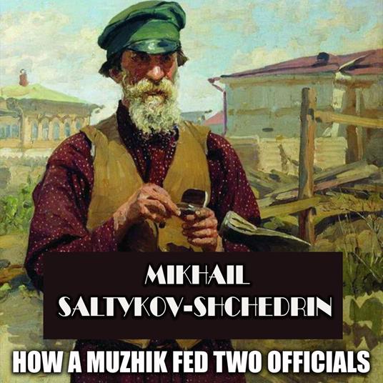 How a Muzhik Fed Two Officials