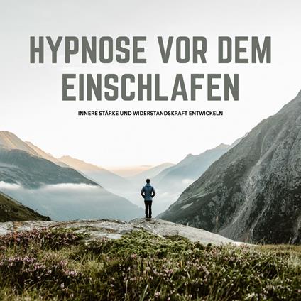 Hypnose vor dem Einschlafen: Resilienz-Training mit Hypnose