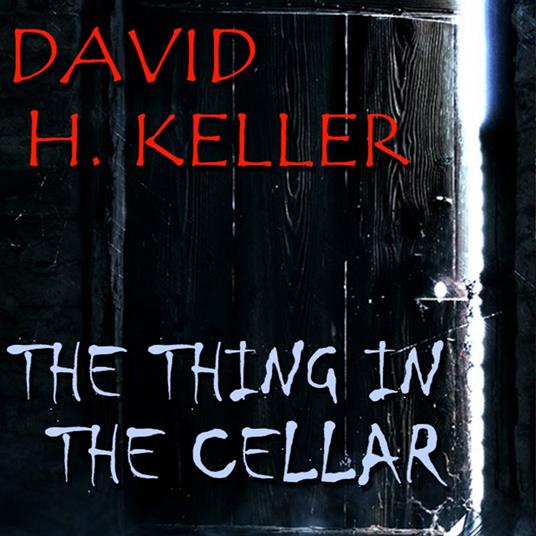 The Thing In The Cellar