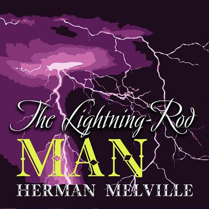 The Lightning-Rod Man