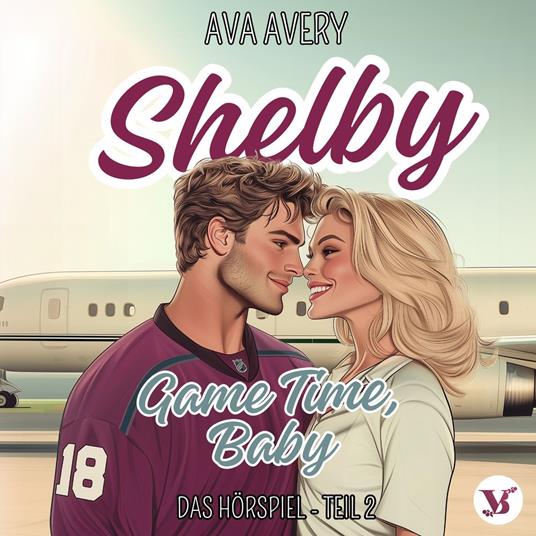 Shelby. Game Time, Baby – Das Hörspiel Teil 2