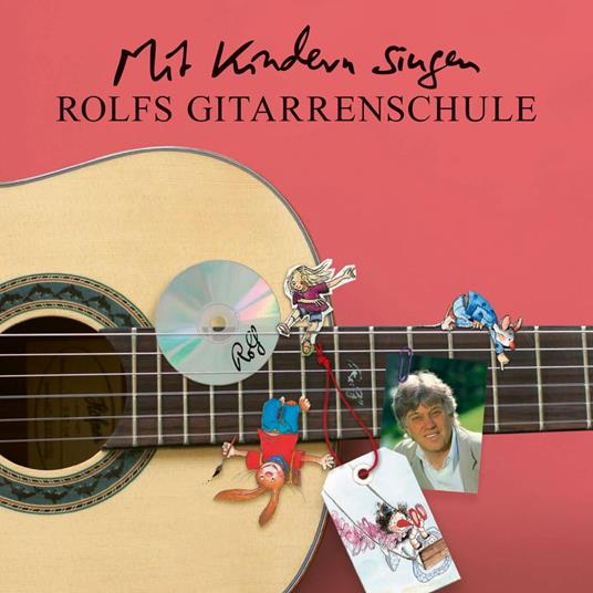 Mit Kindern singen - Rolfs Gitarrenschule