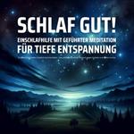 EINSCHLAFHILFE mit geführter Meditation für tiefe Entspannung