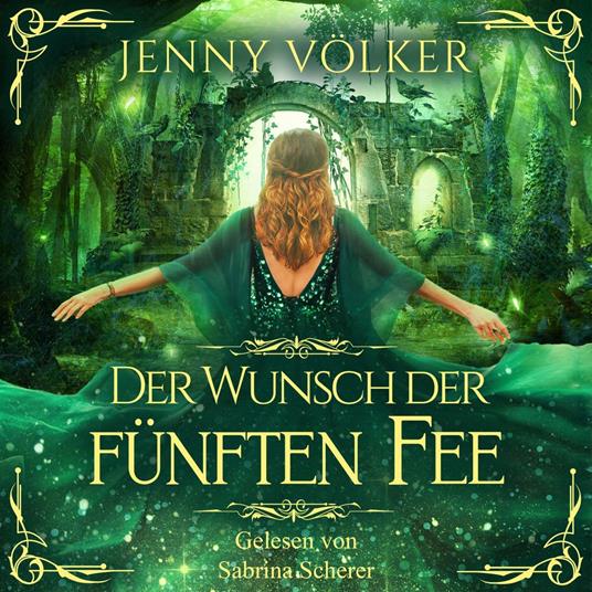 Der Wunsch der fünften Fee