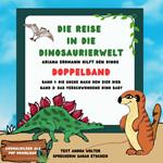 Die Reise in die Dinosaurier Welt