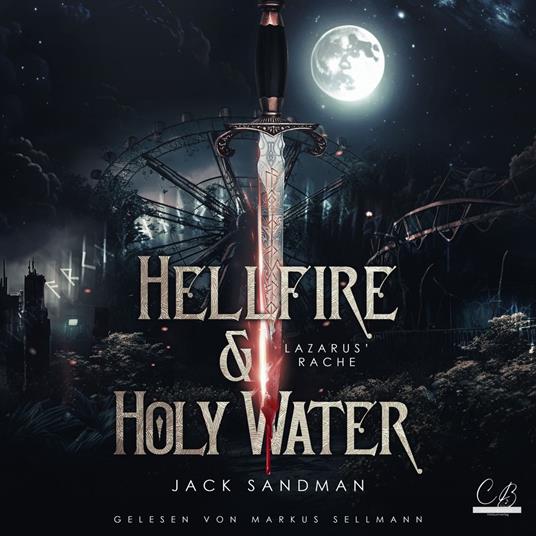 Hellfire and Holy Water I – Lazarus' Rache