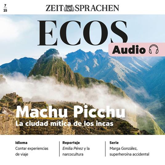 Spanisch lernen Audio – Machu Picchu