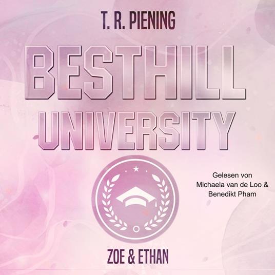 Besthill University: Zoe & Ethan (Besthill-University College Romance 1)