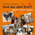 Sind das alles Ihre?!
