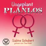 Ungeplant planlos