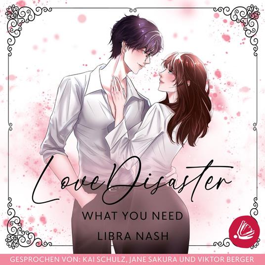 LoveDisaster – WHAT YOU NEED