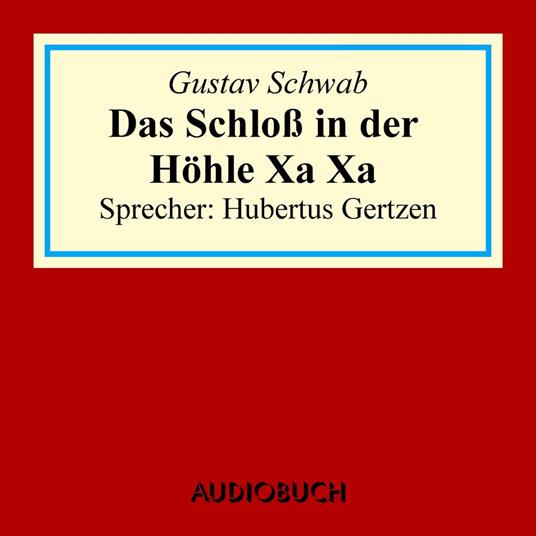 Das Schloss in der Höhle Xa Xa