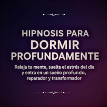 Hipnosis para Dormir Profundamente