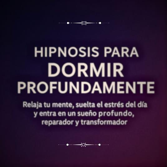 Hipnosis para Dormir Profundamente