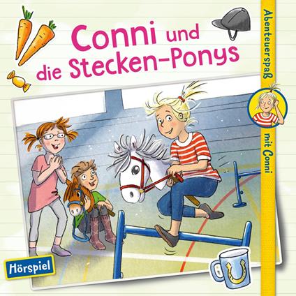 Conni und die Stecken-Ponys (Abenteuerspaß mit Conni)