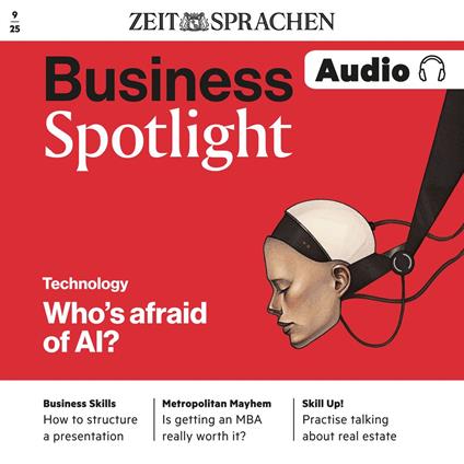 Business Englisch lernen Audio – Technology: Who's afraid of AI?