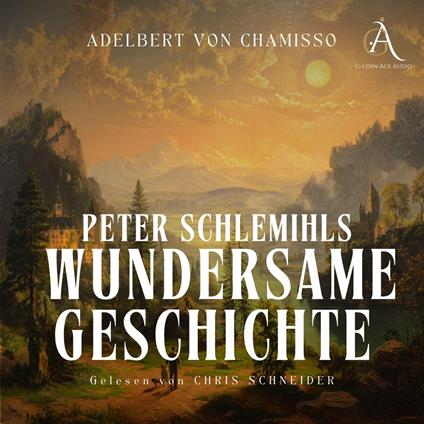 Peter Schlemihls wundersame Geschichte - Hörbuch Klassiker