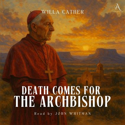 Death Comes for the Archbishop - Audiobook