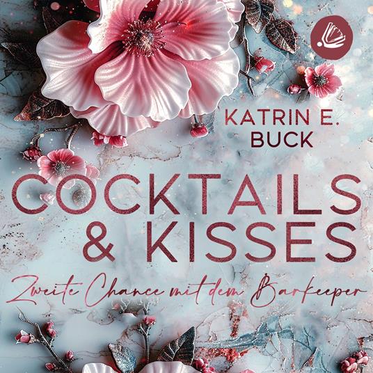 Cocktails & Kisses: Zweite Chance mit dem Barkeeper