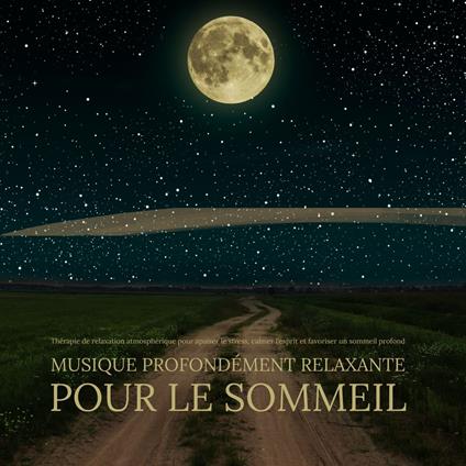 Musique Profondément Relaxante pour le Sommeil