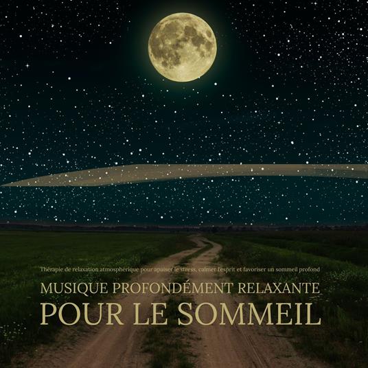 Musique Profondément Relaxante pour le Sommeil