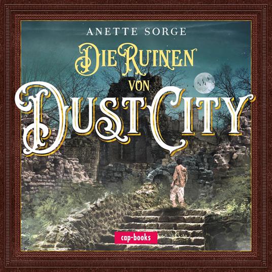 Die Ruinen von Dust City