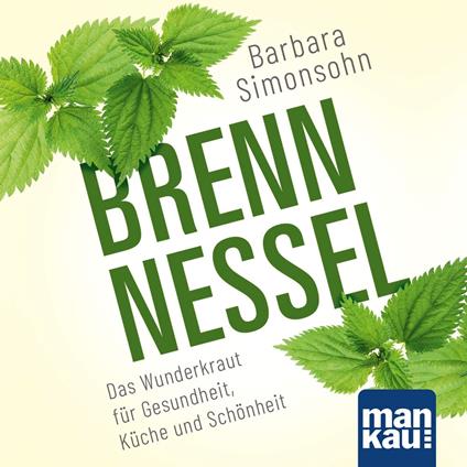 Brennnessel. Das Hörbuch