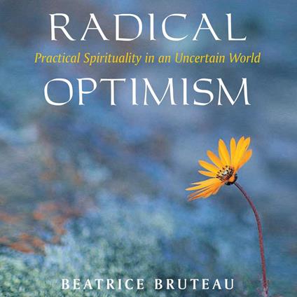 Radical Optimism