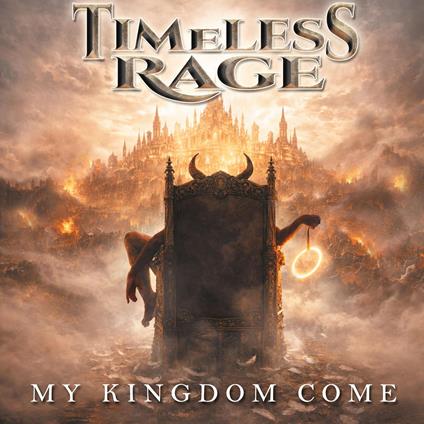 My Kingdom Come - CD Audio di Timeless Rage